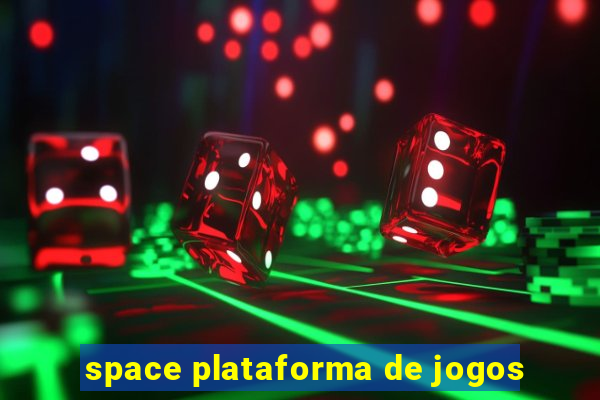 space plataforma de jogos